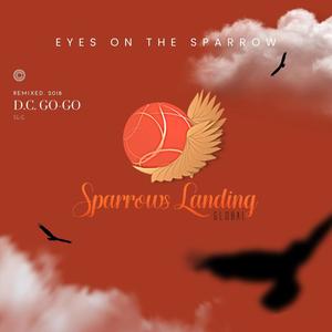 Eyes On The Sparrow (feat. Justice Lamont)