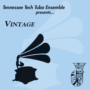 Tennessee Tech Tuba Ensemble: Vintage