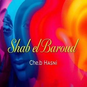 Shab El Baroud (Explicit)