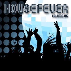 Housefever Vol. 6