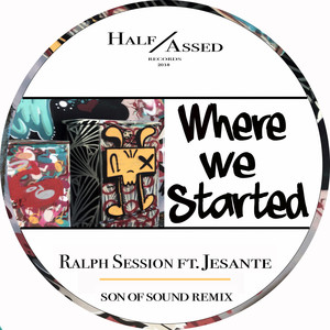 Ralph Session - Where We Started (Son Of Sound Remix)