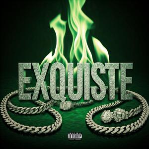 EXQUISTE (feat. Rochei) [Explicit]