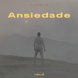 Ansiedade (Playback)