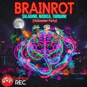 Brainrot (Halloween Party) (DJ Save & DJ Francy M Remix)