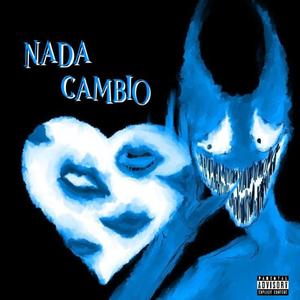 Nada cambio (Explicit)