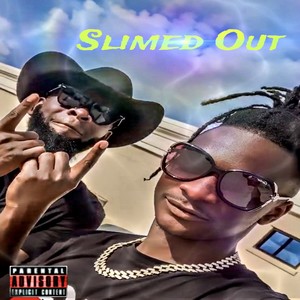 Slimed Out (Explicit)