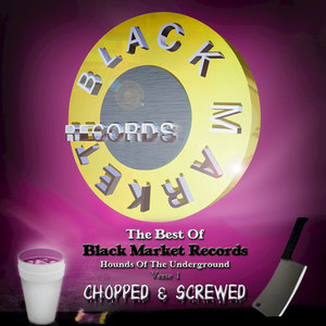 The Best of Black Market Records Verse 1 (Chopped & Screwed - Remixed Prescription) [Explicit]