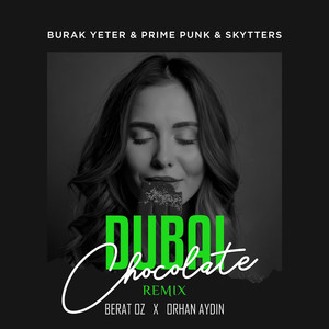 Dubai Chocolate (Berat Oz & Orhan Aydin Remix)