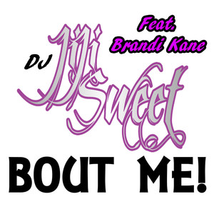Bout Me (Explicit)