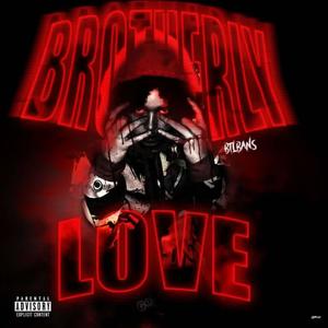 Brotherly Love (Explicit)