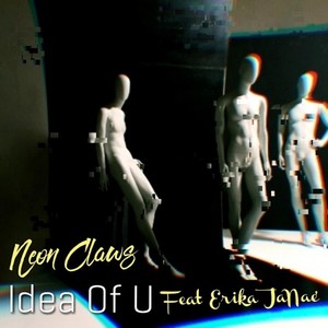 Idea of U(feat. Erika Janae')