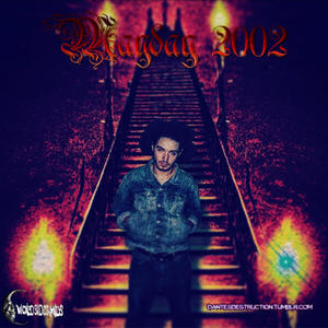 MAYDAY (2002 ARCHIVE) (Explicit)