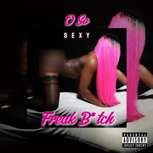 Freak ***** (Explicit)