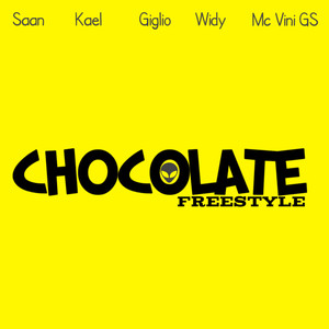 Chocolate Freestyle (Explicit)