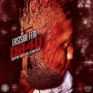 DB4D (Death Before Dishoner) [Explicit]