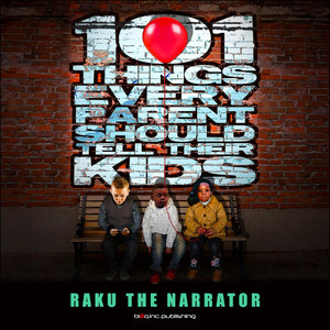 101 Things Every Parent Should Tell Their Kids (Explicit)