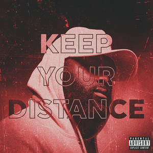 Keep Your Distance (Explicit)