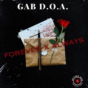 Forever x Always (feat. GAB D.O.A.)