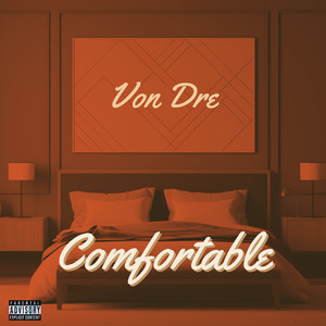 Comfortable (Explicit)