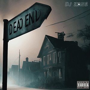 Dead End (Explicit)