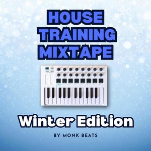 House Training Mixtape (2026 Winter Edition)