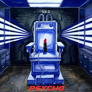 PSYCHO (feat. Zeus WMMH) (Explicit)