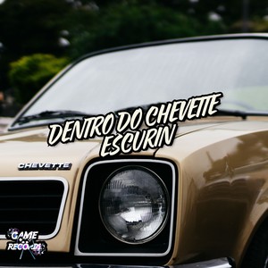 Dentro Do Chevette Escurin (Explicit)