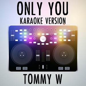 Only You (Karaoke Version) [Originally Performed by Cheat Codes & Little Mix]