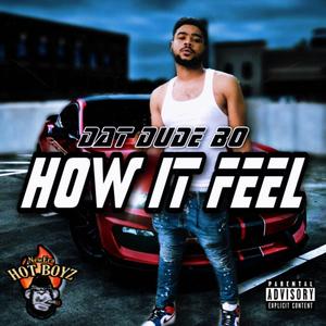 How It Feel (Explicit)
