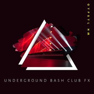 Underground Bash Club FX (Original Mix)