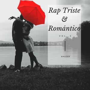Rap Triste & Romántico, Vol. 2 (Explicit)