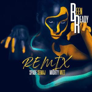 Been Ready (feat. Mighty Mizz) [Remix]