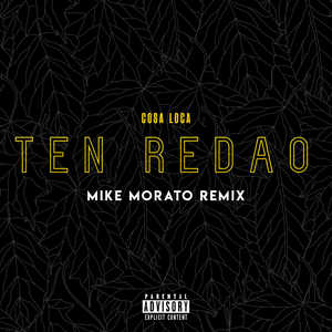 Ten Redao (Mike Morato Remix) [Explicit]