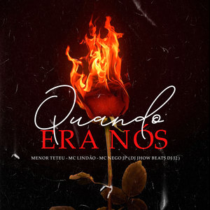 Quando Era Nós (Explicit)