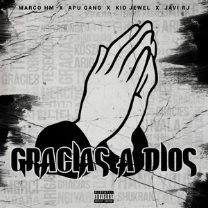 Gracias a Dios (Explicit)