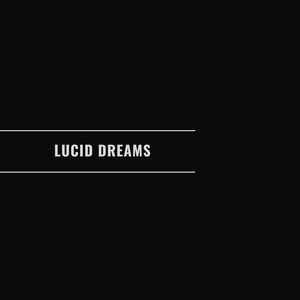 Lucid Dreams