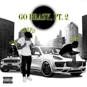 Go Brazy, Pt.2 (Explicit)