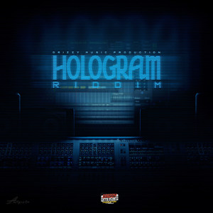 Hologram Riddim (Explicit)