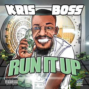 Run It Up (Explicit)