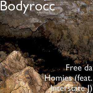 Free da Homies(feat. Interstate J)