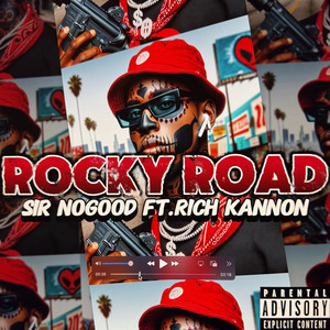 ROCKY ROADS (Explicit)