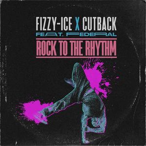 Rock to the Rhythm (feat. Federal)