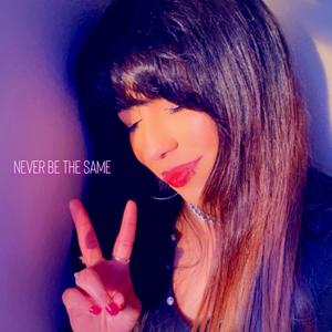 Never Be The Same