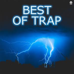 The Best of Trap