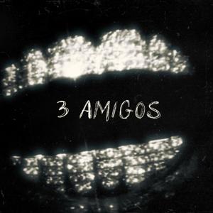 3 Amigos (feat. YK1Juma, Big Saun & P Frank) (Explicit)