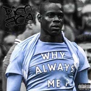 WHYALWAYSME (Explicit)