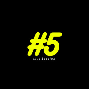 #5 (Live Session|Explicit)