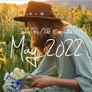 Indie/Pop/Folk Compilation - May 2022