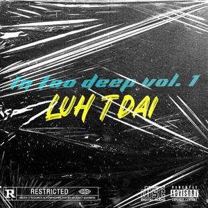 In Too Deep Vol1 (Explicit)