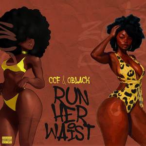 RUN HER WAIST (Explicit)